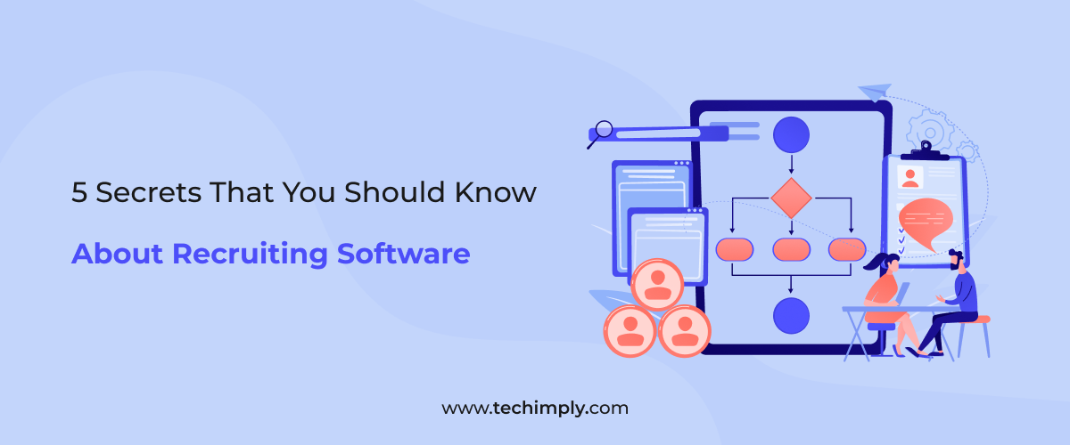 5 Secrets That You Should Know About Recruiting Software.
